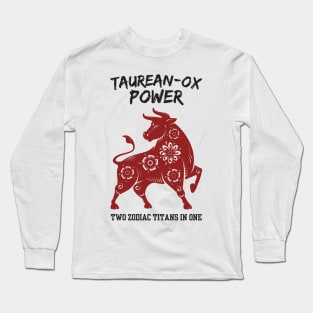 Funny Taurus Zodiac Sign - Taurean-Ox Power, Two Zodiac Titans in One Long Sleeve T-Shirt